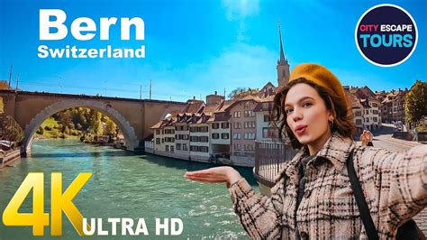 Switzerland Bern 🇨🇭 Walking Tour 4k Youtube