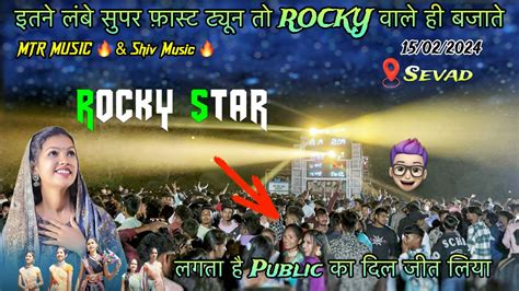 Rocky Star Band 15 02 2024 At Sevad Super Fast Nonstop Tune Timli