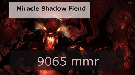 Miracle Shadow Fiend YouTube