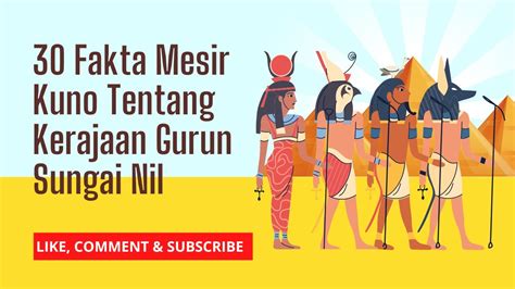 30 Fakta Mesir Kuno Tentang Kerajaan Gurun Sungai Nil Youtube