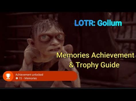 LOTR Gollum Memories Achievement Trophy Guide YouTube