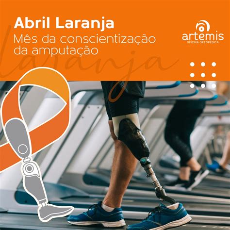 Abril Laranja Conscientiza O Da Amputa O Artemis