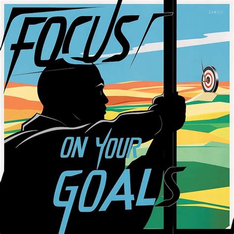 Premium Photo Focus On Your Goal Motivational Quotes