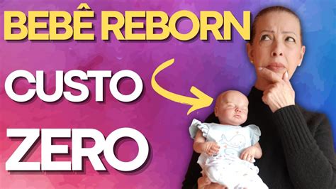 Como Fazer Seu Primeiro Beb Reborn Sem Dinheiro Youtube