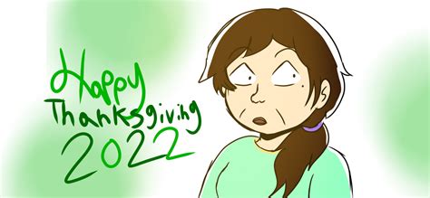 Happy Thanksgiving 2022 By Shurikenpink On Deviantart