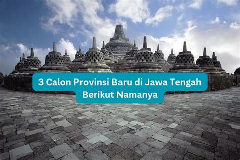 Sudah Tahu Belum Ini Calon Provinsi Baru Di Jawa Tengah Surakarta