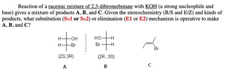 Solved Reaction Of A Racemic Mixture Of 2 3 Dibromobutane Chegg