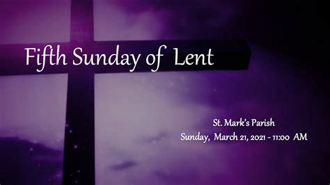 Fifth Sunday Of Lent Youtube