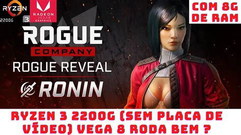 Rogue Company Ryzen G Sem Placa De V Deo Vega Roda Bem