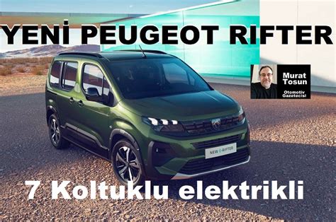 Yeni Peugeot Rifter Elektrikli Tan T Ld Yeni Rifter Rifter