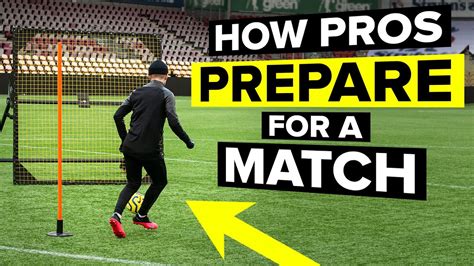 How Pros Prepare For A Match Gameday Step By Step Youtube