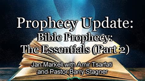 Prophecy Update Bible Prophecy The Essentials Part 2