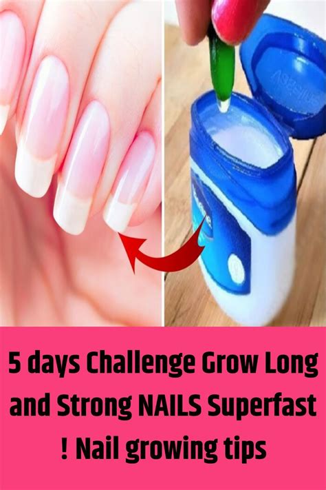 5 Days Challenge Grow Long And Strong Nails Superfast Nail Growing Tips