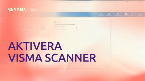 Aktivera Visma Scanner F R Visma Administration Youtube