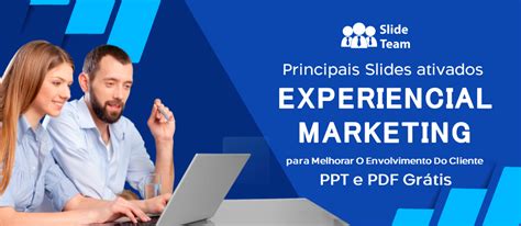 Marketing Experiencial Aumenta O Envolvimento Do Cliente PPT Gratuito