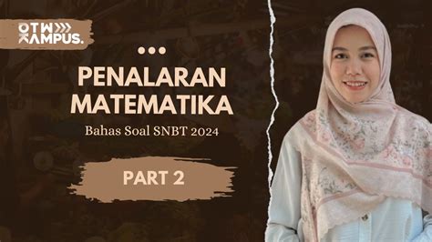 Bahas Soal SNBT 2024 Penalaran Matematika Part 2 YouTube