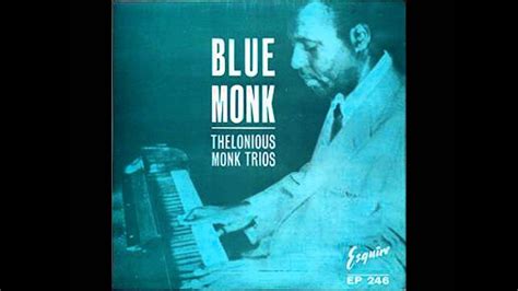 Thelonious Monk Blue Monk Youtube