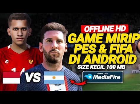 Game Mirip Fifa Pes Offline Ringan Di Android Size Mb Hd Game