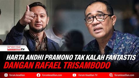 Harta Andhi Pramono Tak Kalah Fantastis Dangan Rafael Trisambodo Youtube