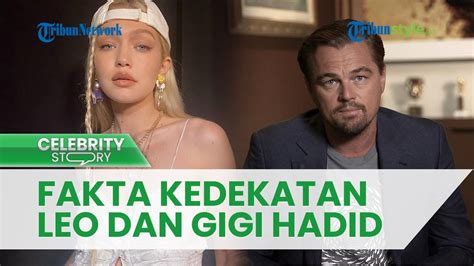 Fakta Fakta Kedekatan Aktor Leonardo Dicaprio Dan Gigi Hadid Dapat