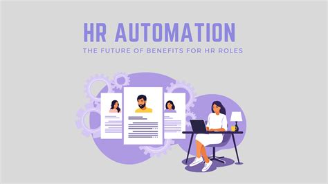 Hr Automation The Future Of Benefits For Hr Roles