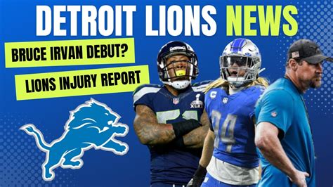 Detroit Lions News: Bruce Irvan DEBUT, Lions Injury Report, Isaiah ...