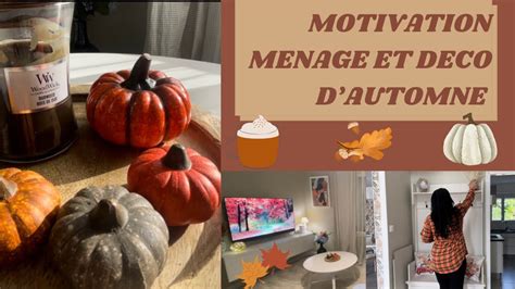 MOTIVATION MÉNAGE ET DÉCORATION AUTOMNE YouTube