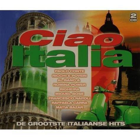 Various Artists Ciao Italia 2 Cd Various Artists Muziek Bol