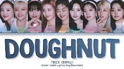 Twice Doughnut Lyrics 트와이스 Doughnut 가사 Color Coded Lyrics