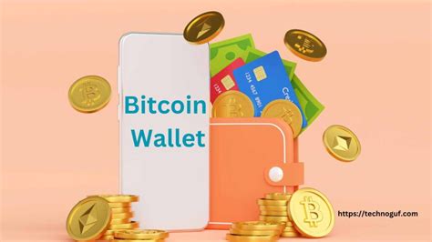 What Is Bitcoin Wallet A Comprehensive Guide To Storing Btc Technoguf