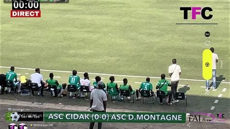 Direct 1MT CIDAK Vs ASC DIORGA MONTAGNE Ngalandou Diouf Rufisque YouTube