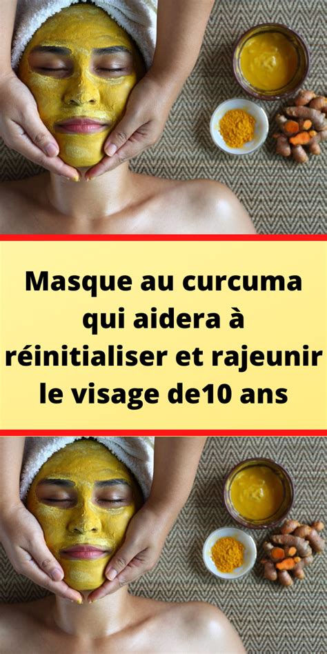 Masque Au Curcuma Qui Aidera R Initialiser Et Rajeunir Le Visage De