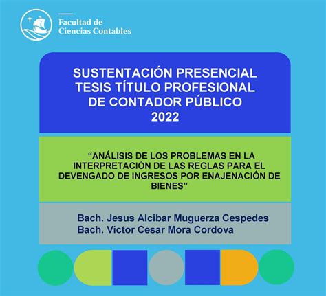 SustentaciÓn Presencial De Tesis Para ObtenciÓn Del TÍtulo Profesional De Contador PÚblico 2022