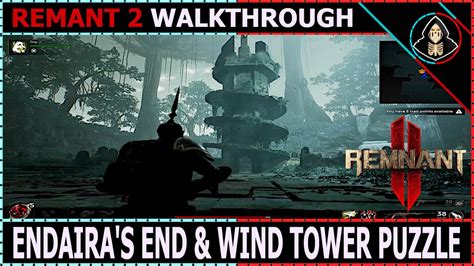 Endairas End And Wind Tower Puzzle Remnant 2 Walkthrough Youtube