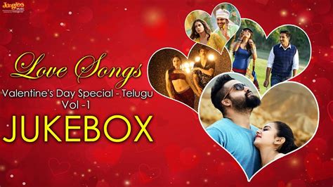 Telugu Love Songs Vol 1 Jukebox Valentines Day Special Songs