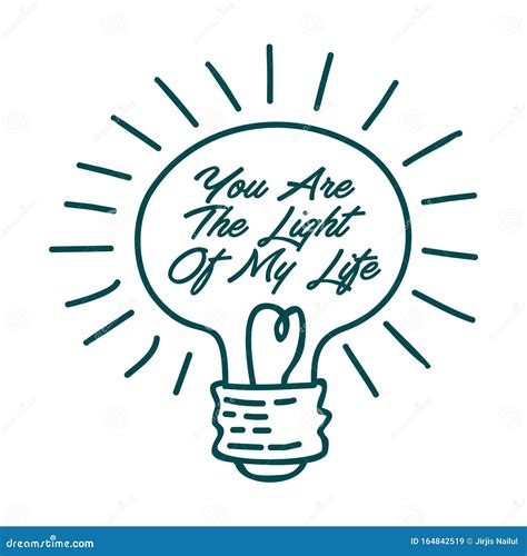 You Are The Light Of My Life Vector Inspirational Romantic Quote Stock