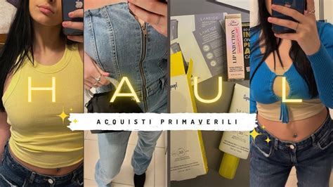 ACQUISTI PRIMAVERILI Try On Sephora Primark Pull Bear Stradivarius