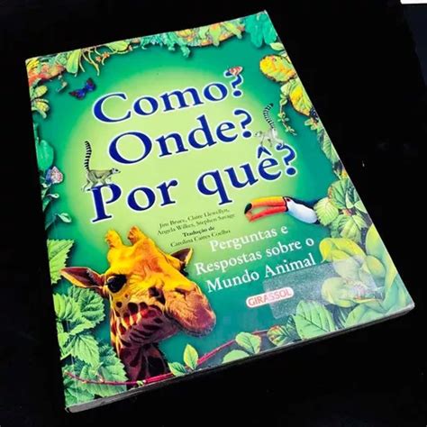 Livro Como Onde Por Quê Perguntas E Respostas Jim Bruce Mebuscar