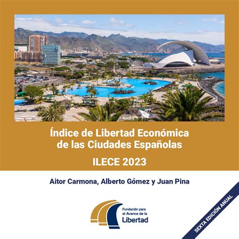 Índice De Libertad Económica De Las Ciudades Españolas Ilece