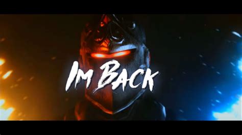 I M Back Fortnite Montage Youtube