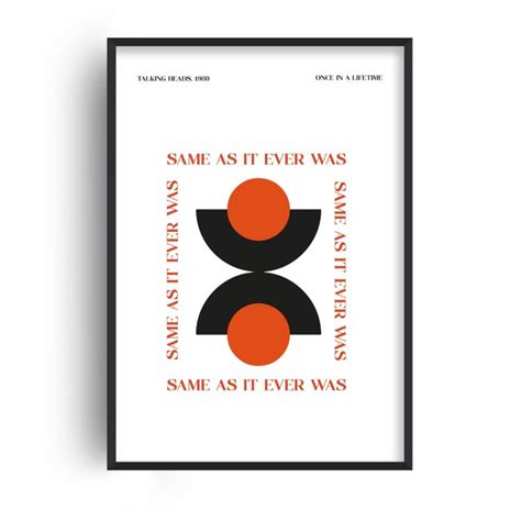 Same As It Ever Was Talking Heads 1980 S Music Retro GicléE Art Print