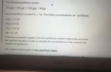 Solved The Following Equilibrium Reaction So G No G Chegg