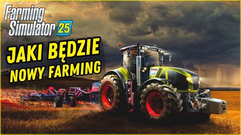 FARMING SIMULATOR 25 Jak powinien wyglądać według Widzów YouTube