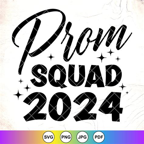 Prom Squad 2024 Svg Graduation Svgschool Prom Svg End Of School Svg Senior Prom Svg T