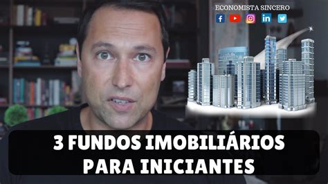 3 Fundos Imobiliários para iniciantes BCFF11 HGBS11 KNRI11 YouTube