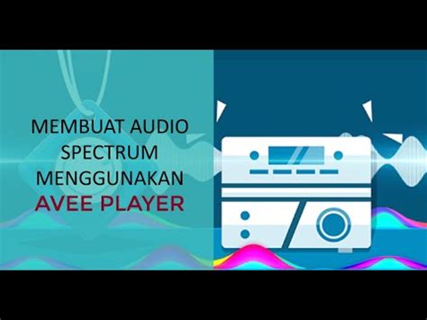 Membuat Audio Spectrum Menggunakan Avee Player Versi Desktop YouTube