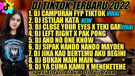 Dj Tiktok Terbaru 2022 Dj Campuran Fyp Tik Tok Viral 2022 Jedag Jedug