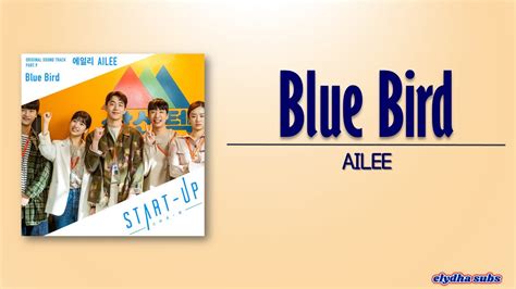 Ailee Blue Bird Start Up Ost Part Rom Eng Lyric Youtube