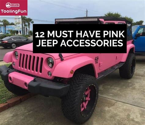 12 Pink Jeep Accessories That You Need | Tooling Fun