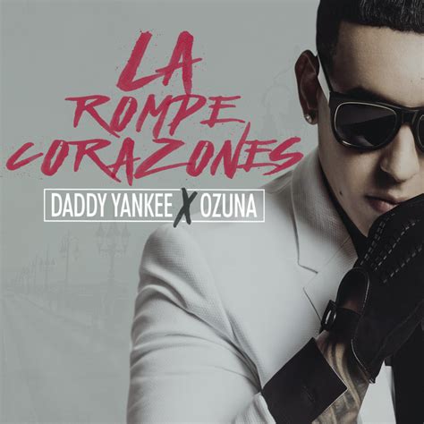 Daddy Yankee La Rompe Corazones